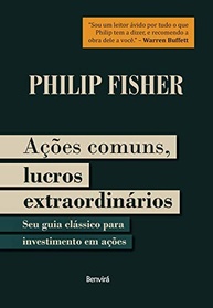 Ações Comuns, Lucros Extraordinários: A Filosofia de Investimento de Philip Fisher (1ª Edição 2021) - imagem 2