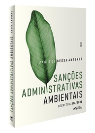 Sanções Administrativas Ambientais: Guia Essencial do Decreto 6.514/2008 (1ª Ed. 2025) - imagem 3