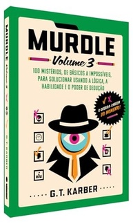 Murdle: Volume 3 - Desvende 100 Mistérios de Assassinato com Lógica e Dedução - imagem 4