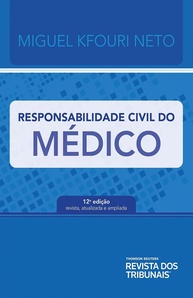 Responsabilidade Civil do Médico: 12ª Edição - Referência Essencial - imagem 1