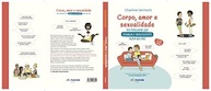 Corpo, Amor e Sexualidade para Crianças e Adolescentes: Guia Essencial com 120 Perguntas e Respostas - imagem 3