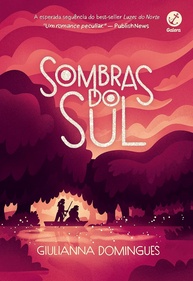 Sombras do Sul (Vol. 2 Luzes do Norte): Aventura Sáfica de Amor e Magia - imagem 1