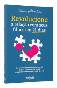 Revolucione a Relação com Seus Filhos em 21 Dias: Guia Prático e Científico - imagem 3