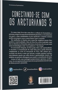 Conectando-se com os Arcturianos 3: Evolução Humana, Campo Energético e Vibrações Superiores - imagem 2