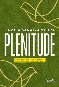 Plenitude: 40 Dias para Transformar Sua Vida e Ir Além - imagem 1