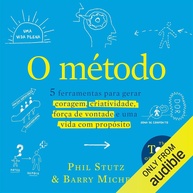 O Método Stutz: 5 Ferramentas Essenciais para Coragem, Criatividade e Propósito - imagem 1