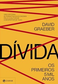 Dívida: Os Primeiros 5 Mil Anos - Desvende a História da Sociedade e do Capitalismo - imagem 2