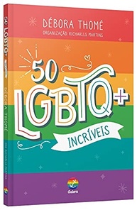 50 LGBTQ+ Incríveis: Histórias Inspiradoras + Brindes Exclusivos! - imagem 3