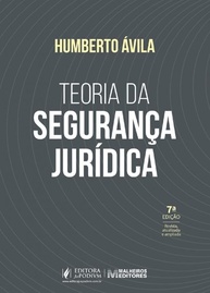 Teoria da Segurança Jurídica: 7ª Edição (2025) - A Base para a Certeza do Direito - imagem 1