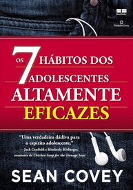 Os 7 Hábitos dos Adolescentes Altamente Eficazes: Guia para o Sucesso e Vida Harmoniosa - imagem 1