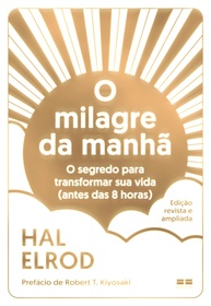 O Milagre da Manhã (Edição Revista e Ampliada): Transforme Sua Vida Antes das 8h - imagem 1