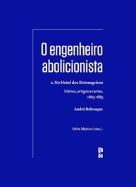 O Engenheiro Abolicionista 2: Diários, Cartas e Artigos (1883-1885) - imagem 1