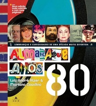 Almanaque Anos 80: A Edição Definitiva para Reviver a Década Mais Incrível! - imagem 2