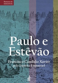 Paulo e Estêvão: A Obra-Prima de Emmanuel e Chico Xavier - imagem 1