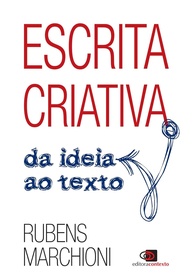 Escrita Criativa: Domine a Arte de Transformar Ideias em Textos Incríveis - imagem 1