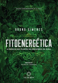 Fitoenergética - Edição Comemorativa 15 Anos: A Energia das Plantas para o Equilíbrio da Alma - imagem 1