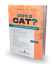 Abre a Cat? Nexo Causal no Acidente de Trabalho/Doença Ocupacional - 8ª Edição - imagem 4