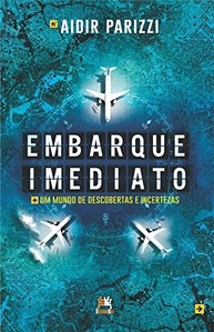 Embarque Imediato: Descubra o Mundo e a Si Mesmo com Aidir Parizzi Júnior - imagem 2