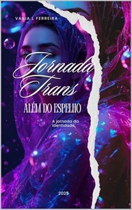 Jornada Trans: Além do Espelho - Descubra Sua Identidade e Resiliência - imagem 2