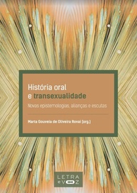 História Oral e Transexualidade: Novas Epistemologias, Alianças e Escutas - imagem 1