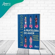 A Prateleira do Amor: Sobre Mulheres, Homens e Relações - imagem 3