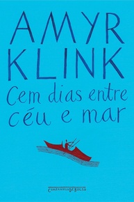 Cem Dias Entre Céu e Mar: A Odisséia de Amyr Klink em um Barco a Remo - imagem 1