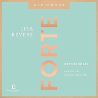 Forte: Devocionais para uma Vida Poderosa e Apaixonada com Deus - imagem 2