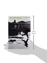 Imaginário Segundo a Natureza: A Arte Fotográfica de Henri Cartier-Bresson - imagem 4