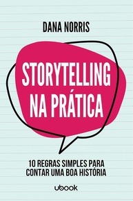 Storytelling Na Prática: Domine a Arte de Contar Histórias Incríveis - imagem 1