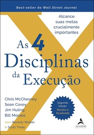 As 4 Disciplinas da Execução 2ª Edição: Alcance Suas Metas Cruciais - imagem 1