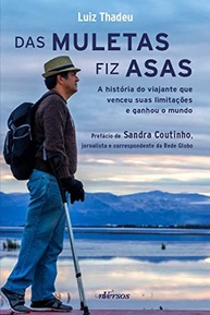 Das Muletas Fiz Asas: A Inspiração de Luiz Tadeu que Conquistou o Mundo - imagem 2
