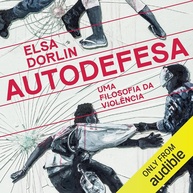 Autodefesa: Uma Filosofia da Violência - Desvende a Resistência e a Luta por Justiça - imagem 1