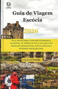 Guia de Viagem Escócia 2026: Aventura Econômica pelas Terras Altas, Edimburgo e Mais! - imagem 1