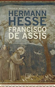 Francisco de Assis por Hermann Hesse: Uma Biografia Inspiradora - imagem 2