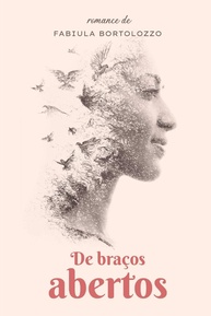 De Braços Abertos: Um Romance Íntimo sobre Descobertas e a Vida no Brasil - imagem 1