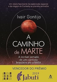 A Caminho de Marte: A Incrível Jornada de um Cientista Brasileiro à NASA - imagem 2