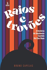 Raios e Trovões: A História Completa do Castelo Rá-Tim-Bum - imagem 1