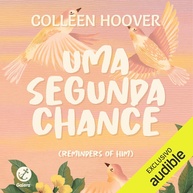 Uma Segunda Chance: O Novo Romance Emocionante de Colleen Hoover - imagem 1