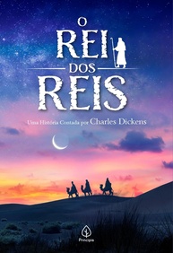 O Rei dos Reis: A História de Jesus por Charles Dickens | Edição Especial - imagem 1
