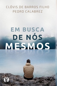 Em Busca de Nós Mesmos: Descubra o Sentido da Vida com Filosofia e Ciência - imagem 1