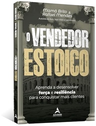 O Vendedor Estoico: Domine Vendas com Resiliência e Conquiste Mais Clientes - imagem 4