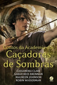 Contos da Academia dos Caçadores de Sombras: Aventuras Inéditas de Simon Lewis - imagem 1