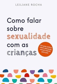 Educação Sexual Infantil: Guia Essencial para Pais Conversarem com Crianças - imagem 2