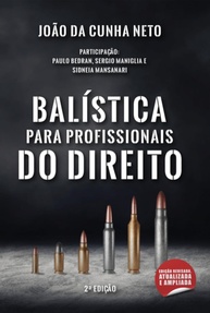 Balística Aplicada a Locais de Crime: Edição Ampliada e Atualizada - imagem 3