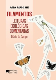 FILAMENTOS: Leituras Ecológicas Comentadas - Diário de Campo | Ensaios e Crítica - imagem 2