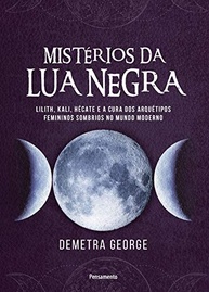 Mistérios da Lua Negra: Desvende Lilith, Kali e Hécate para a Cura Feminina - imagem 2
