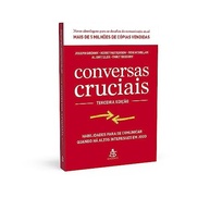 Conversas Cruciais: Domine a Comunicação em Momentos de Alta Tensão - imagem 3
