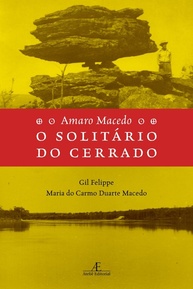 Amaro Macedo: O Solitário do Cerrado - Descubra um Naturalista Inesquecível - imagem 1