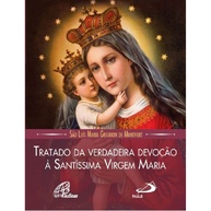 Tratado da Verdadeira Devoção à Santíssima Virgem Maria: Guia Essencial - imagem 1