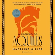 A Canção de Aquiles: O Amor e a Glória do Semideus na Guerra de Troia - imagem 2